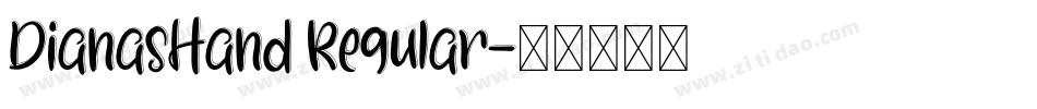 DianasHand Regular字体转换